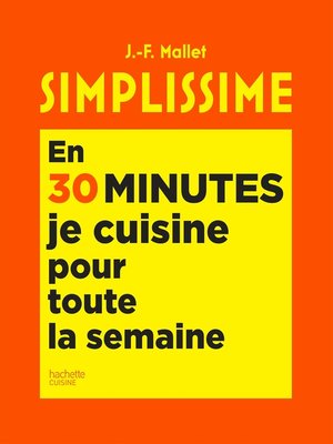 cover image of Simplissime En 30 minutes je cuisine pour toute la semaine